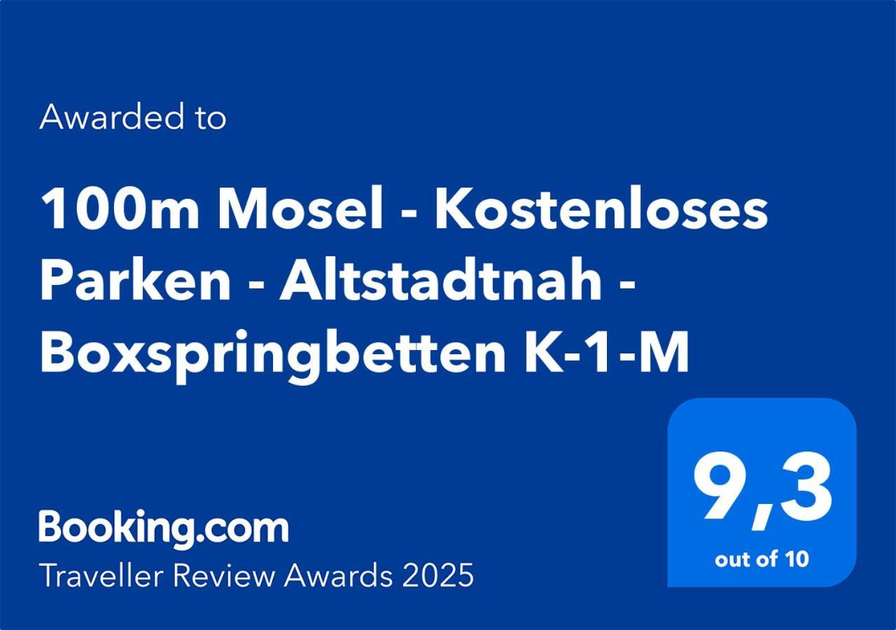 100M Mosel - Kostenloses Parken - Altstadtnah - Boxspringbetten K-1-M Koblenz  Eksteriør bilde